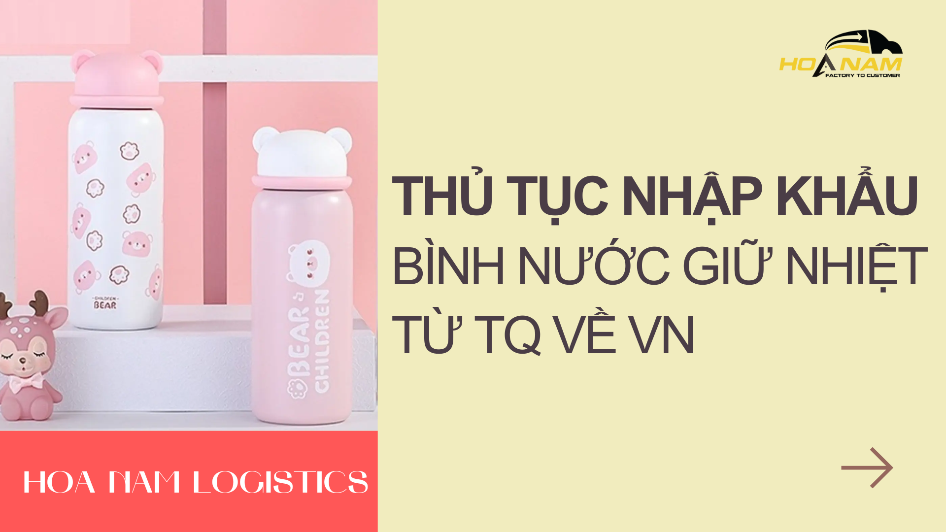 THỦ TỤC NHẬP KHẨU CHÍNH NGẠCH BÌNH NƯỚC GIỮ NHIỆT TỪ TRUNG QUỐC VỀ VIỆT NAM
