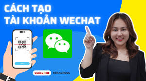WECHAT LÀ GÌ? CÁCH TẠO TÀI KHOẢN WECHAT CỰC DỄ