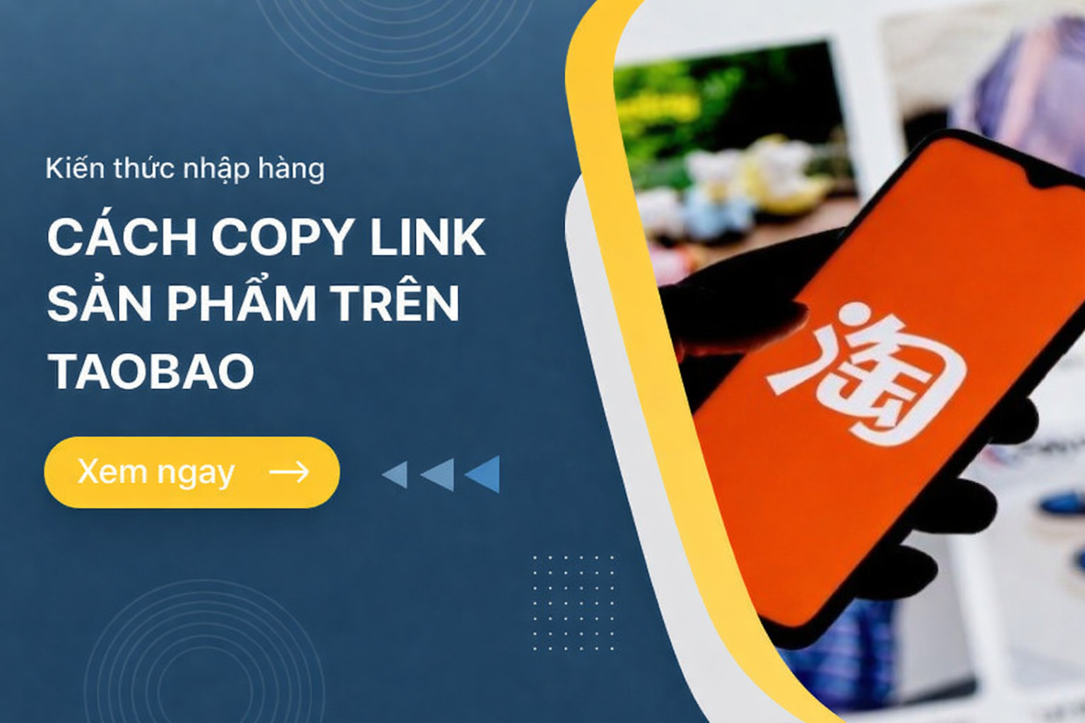 Cách Copy Link Sản Phẩm Trên Taobao Đơn Giản, Chính Xác Nhất
